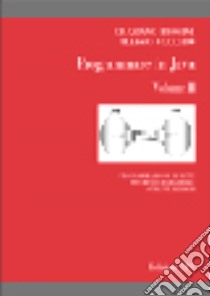 Programmare in Java. Vol. 2 libro di Frosini Graziano; Vecchio Alessio