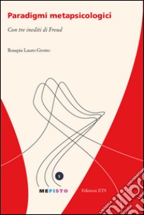 Paradigmi metapsicologici libro di Lauro Grotto Rosapia