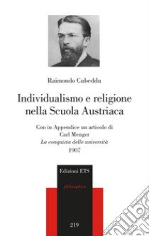 Individualismo e religione nella scuola austriaca libro di Cubeddu Raimondo