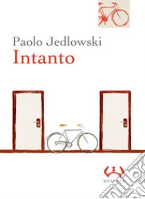 Intanto libro di Jedlowski Paolo