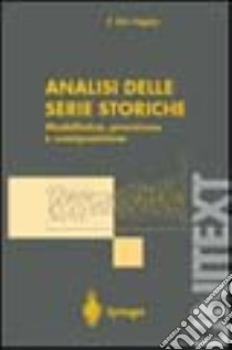 Analisi delle serie storiche: modellistica, previsione e scomposizione libro di Bee Dagum Estela