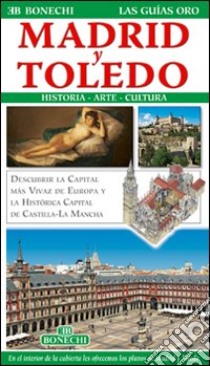 Madrid e Toledo. Ediz. spagnola libro