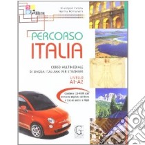 Percorso Italia. Livello A1-A2. Con CD-ROM libro