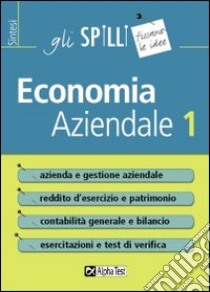 Economia aziendale. Vol. 1 libro di Bianchi Marco; Maggio Nicoletta
