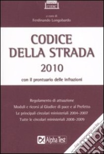 Codice della strada 2009 libro di Longobardo F. (cur.)