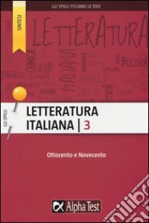 Letteratura italiana. Vol. 3: Ottocento e Novecento libro di Vottari Giuseppe