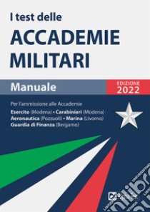 I test delle accademie militari. Manuale libro di Drago Massimo; Bianchini Massimiliano