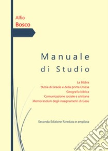 Manuale di studio libro di Bosco Alfio
