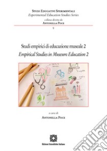 Studi empirici di educazione museale-Empirical studies in museum education. Vol. 2 libro di Poce A. (cur.)