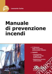 Manuale di prevenzione incendi libro di Corbo Leonardo