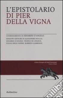 L'epistolario di Pier della Vigna libro di D'Angelo E. (cur.)