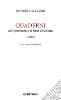 Quaderni del dipartimento di studi umanistici. Ediz. inglese e italiana (2022). Vol. 1 libro di Perrelli R. (cur.)