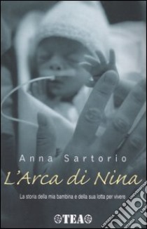 L'arca di Nina libro di Sartorio Anna