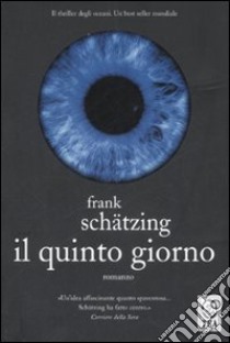 Il quinto giorno libro di Schätzing Frank