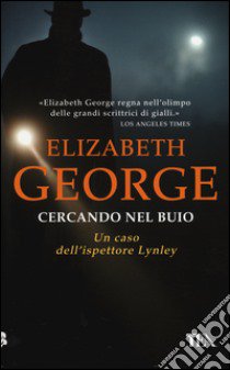 Cercando nel buio libro di George Elizabeth