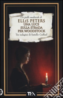 Una luce sulla strada per Woodstock libro di Peters Ellis