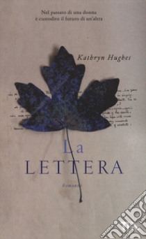 La lettera libro di Hughes Kathryn
