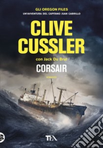 Corsair libro di Cussler Clive; Du Brul Jack