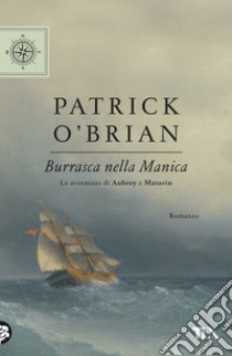 Burrasca nella manica libro di O'Brian Patrick