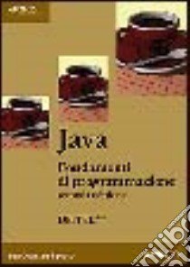 Java. Fondamenti di programmazione. Con CD-ROM libro di Deitel Harvey M. - Deitel Paul J.