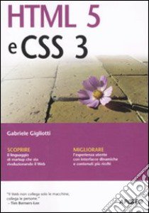 HTML 5 e CSS 3 libro di Gigliotti Gabriele