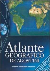 Atlante geografico De Agostini 2006 libro