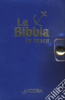 La Bibbia in tasca. Ediz. plastificata libro di Maggioni B. (cur.); Vivaldelli G. (cur.)