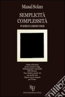 Semplicità complessità libro di Masal Solan