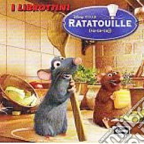 Ratatouille. Ediz. illustrata libro