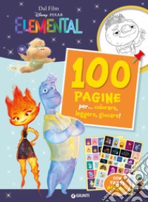 100 pagine per... colorare, leggere, giocare! Elemental. Sticker special color. Ediz. a colori libro