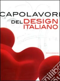 Capolavori del design italiano. Ediz. illustrata | Manferto