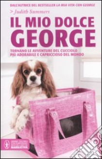 Il mio dolce George libro di Summers Judith