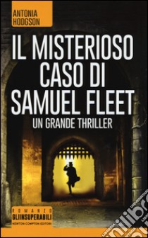 Il misterioso caso di Samuel Fleet libro di Hodgson Antonia