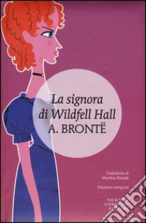 La signora di Wildfell Hall libro di Brontë Anne