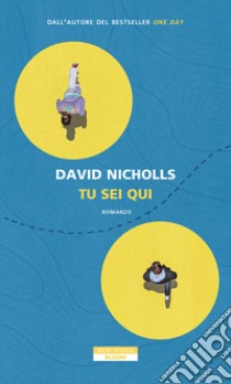 Tu sei qui libro di Nicholls David