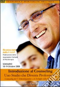 Introduzione al counseling. Uno studio che diventa professione counseling per l'armonizzazione e lo sviluppo della personalità. Audiolibro. CD Audio formato MP3  di Ferrini Marco