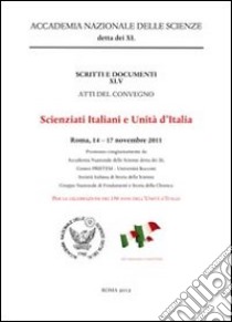 Scienziati italiani e unità d'Italia libro di Chiancone E. (cur.)