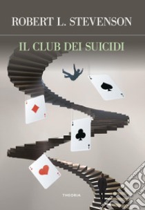 Il club dei suicidi libro di Stevenson Robert Louis