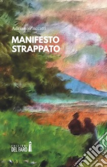 Manifesto strappato libro di Zuccatti Adriano