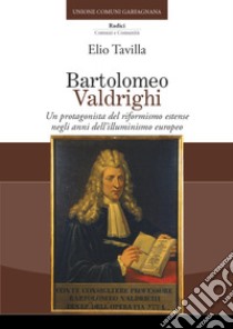 Bartolomeo Valdrighi libro di Tavilla Elio
