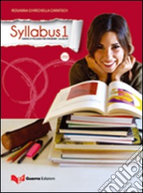 Syllabus 1. Corso d'italiano per stranieri. Livello B1. Con CD Audio libro di Chirichella Caratsch Rosanna