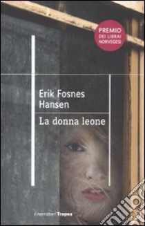 La donna leone libro di Fosnes Hansen Erik