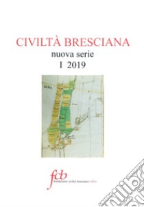 Civiltà bresciana. Nuova serie (2019). Vol. 1 libro