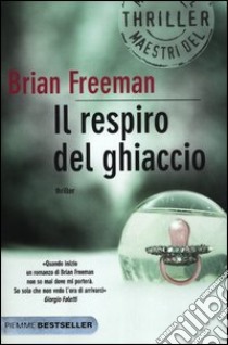 Il respiro del ghiaccio libro di Freeman Brian