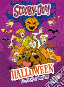 Halloween. Arrivano i mostri! libro di Scooby-Doo