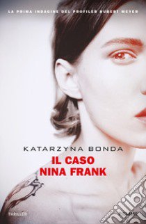 Il caso Nina Frank libro di Bonda Katarzyna