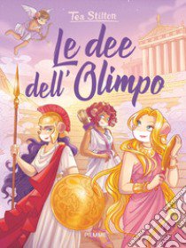 Le dee dell'Olimpo libro di Stilton Tea