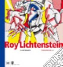 Roy Lichtenstein. Ediz. illustrata libro di Mercurio G. (cur.)