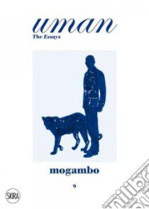 Uman. Ediz. illustrata. Vol. 9: Mogambo. The safari jacket libro di Foulkes Nick