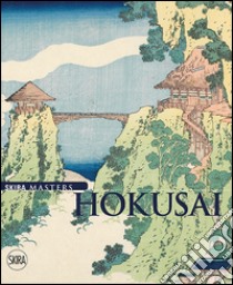 Hokusai. Ediz. illustrata libro